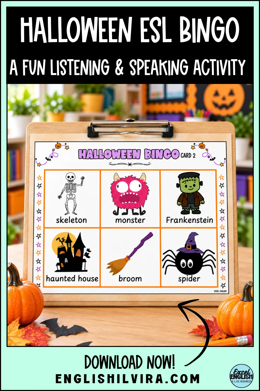 Halloween ESL bingo card with skeleton, monster, Frankenstein, haunted house, broom and spider vocabulary.