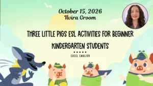 Read more about the article Three Little Pigs ESL Activities for Beginner Kindergarten Students